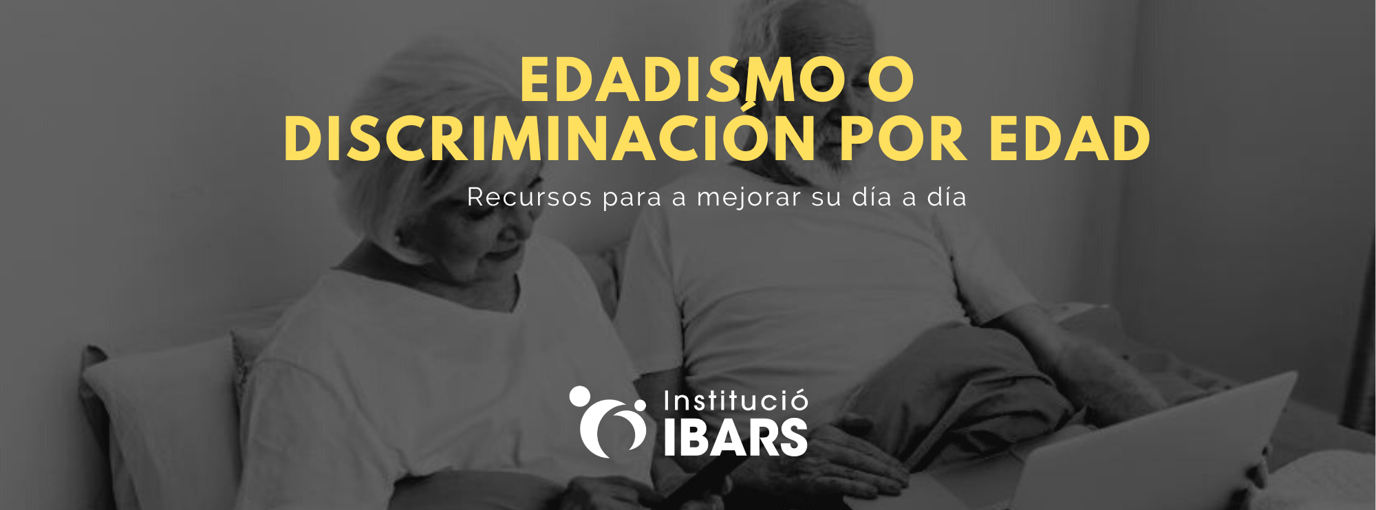 Edadismo o discriminación por edad